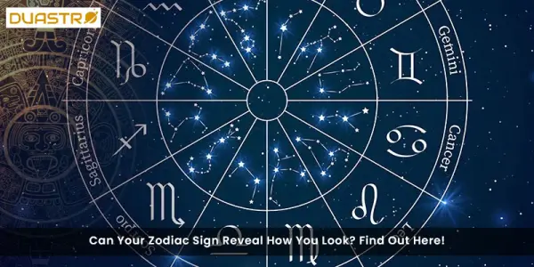 Can Your Zodiac Sign Reveal How You Look? Find Out Here!